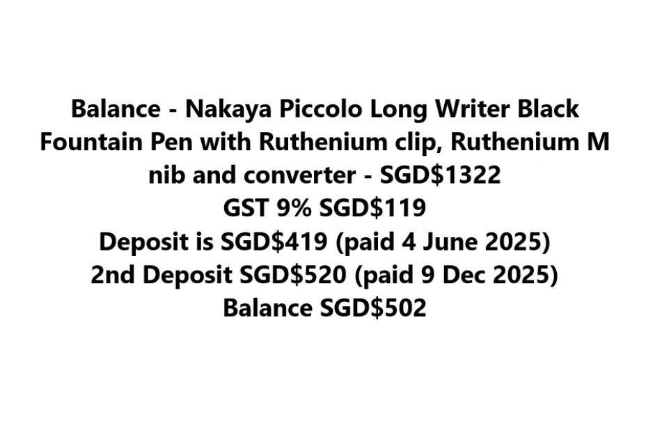 Balance Payment for Refael Siregar (Nakaya Piccolo Long Writer Black Fountain Pen)